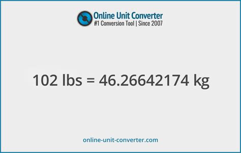 102 pounds in kg|Convert 102 Pounds to Kilograms